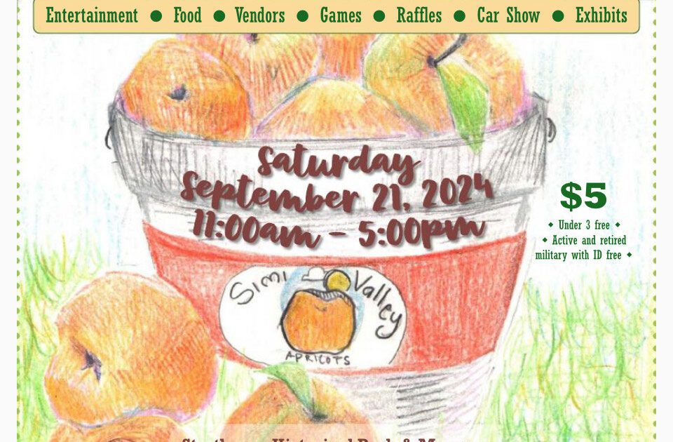 Colorful flyer for the Simi Valley Apricot Festival on September 21, 2024, at Strathearn Historical Park & Museum. Features food, vendors, games, and a car show. Entry is $5, free for military with ID.